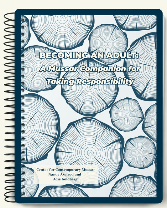 CCM Workbook Volume 1 - Becoming an Adult: A Mussar Companion for Taking Responsibility